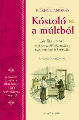 Kóstoló a múltból